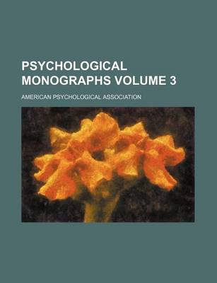 Book cover for Psychological Monographs Volume 3