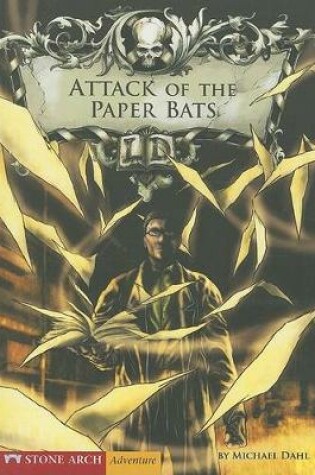 Cover of Attack of the Paper Bats