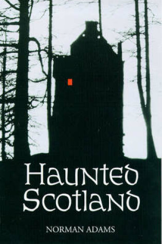 Cover of Haunted Scotland