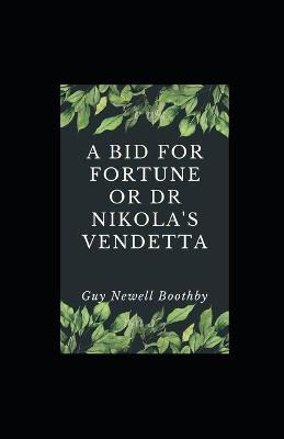 Book cover for A Bid for Fortune or Dr Nikola's Vendetta illustrated