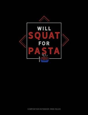 Book cover for Will Squat for Pasta