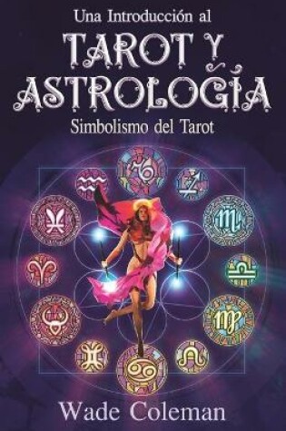 Cover of Una introduccion al Tarot y la Astrologia