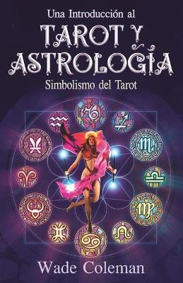 Book cover for Una introduccion al Tarot y la Astrologia