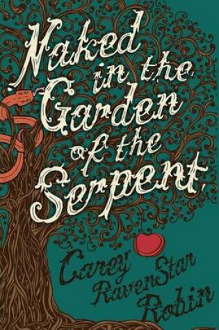 Cover of Naked in the Garden of the Serpent