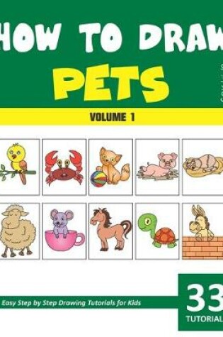 Cover of How to Draw Pets for Kids - Volume 1