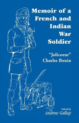 Book cover for Memoir of a French and Indian War Soldier [By] Jolicoeur Charles Bonin