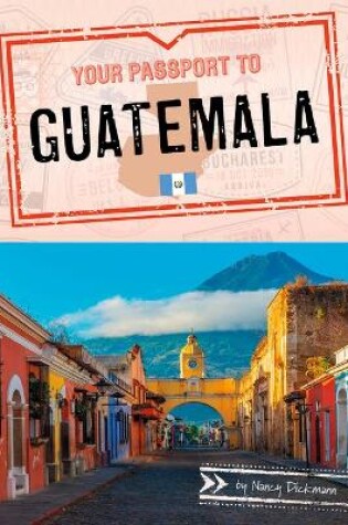 Cover of Your Passport to Guatemala