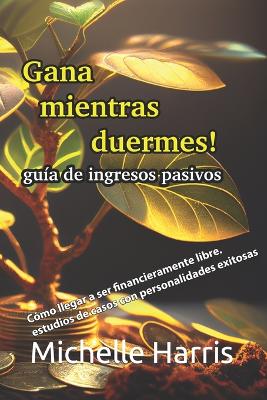 Book cover for Gana mientras duermes