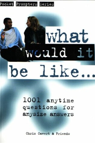 Cover of What Would it be Like...?