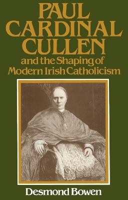 Book cover for Paul Cardinal Cullen and the Shaping of Modern Irish Catholicism