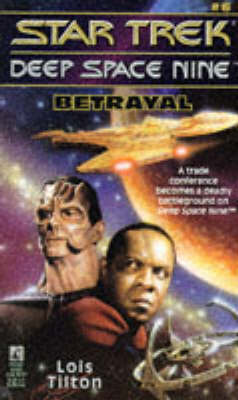 Book cover for Star Trek - Deep Space Nine 6: Betrayal