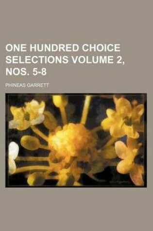 Cover of One Hundred Choice Selections Volume 2, Nos. 5-8