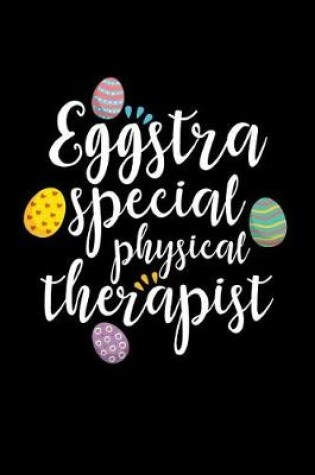 Cover of Eggstra Special Physical Therapist