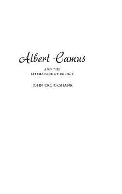 Cover of Albert Camus and the Literature of Revolt