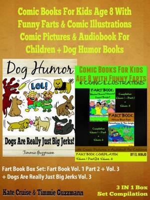 Book cover for Comic Books for Kids Age 8 with Funny Farts & Comic Illustrations - Comic Pictures & Audiobook for Children + Dog Humor Books