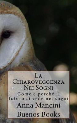 Book cover for La Chiaroveggenza Nei Sogni