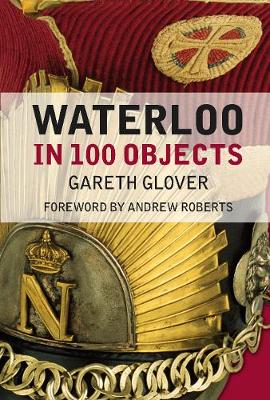 Book cover for Waterloo in 100 Objects