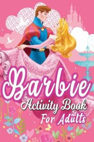 Cover of Barbie Activity Book for Adults