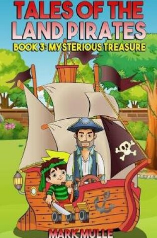 Cover of Tales of the Land Pirates (Book 3)
