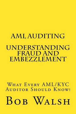 Cover of AML Auditing - Understanding Fraud and Embezzlement