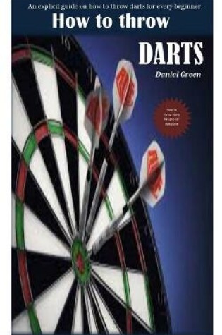 Cover of How to Throw Darts