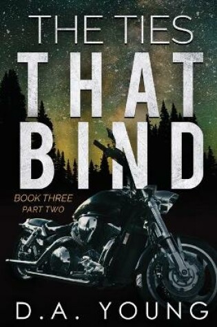 Cover of The Ties That Bind 3 - Part Two