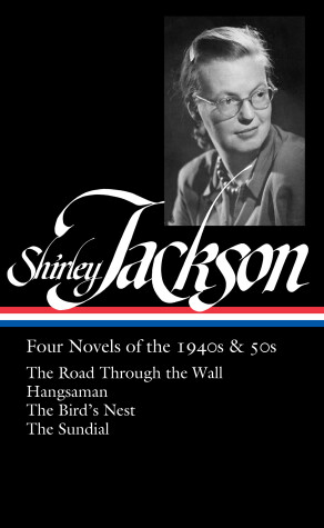 Book cover for Shirley Jackson: Four Novels of the 1940s & 50s