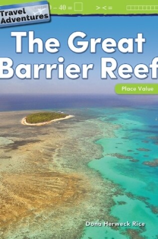 Cover of Travel Adventures: The Great Barrier Reef: Place Value
