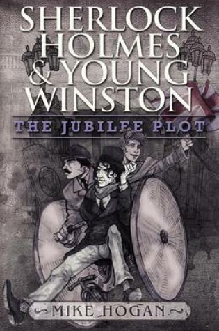 Cover of Sherlock Holmes and Young Winston - The Jubilee Plot