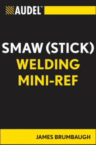 Cover of Audel SMAW (stick) Welding Mini-ref