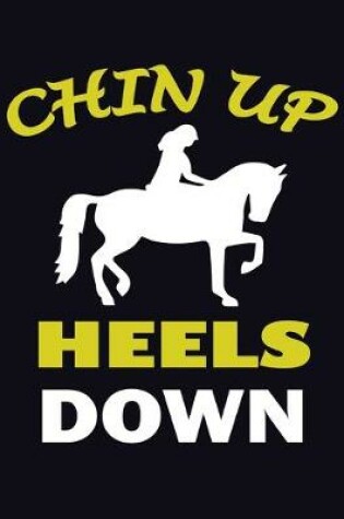 Cover of Chin Up Heels Down