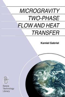 Cover of Microgravity Two-Phase Flow and Heat Transfer