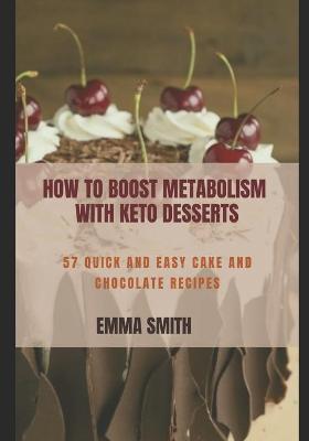 Book cover for How to Boost Metabolism with Keto Desserts