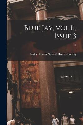 Book cover for Blue Jay, Vol.11, Issue 3; 11