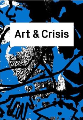 Book cover for Art & Crisis