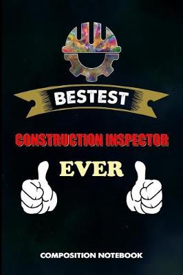 Book cover for Bestest Construction Inspector Ever