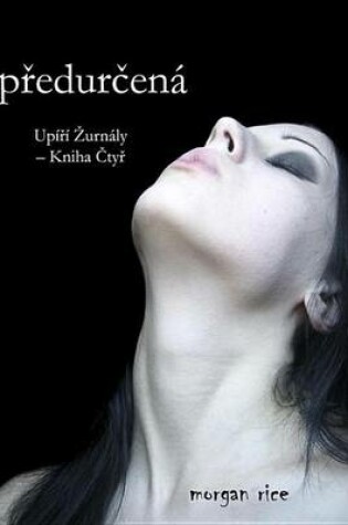 Cover of Predurcena (Upiri Zurnaly - Kniha Ctyr)