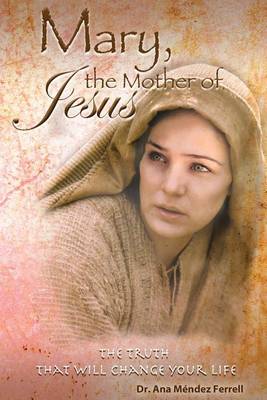 Cover of Mary The Mother of Jesus