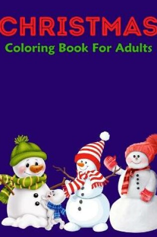 Cover of Christmas Coloring Book For Adults