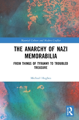 Book cover for The Anarchy of Nazi Memorabilia