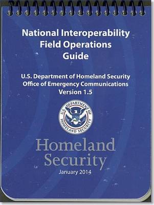 Book cover for National Interoperability Field Operations Guide, Version 1.5