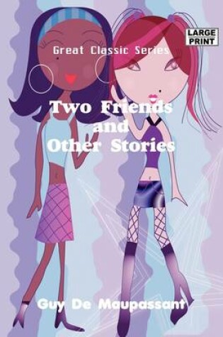 Cover of Two Friends and Other Stories