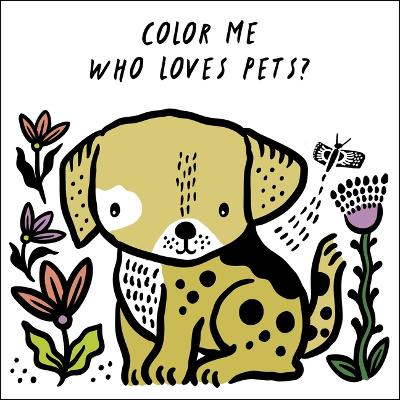 Book cover for Color Me: Who Loves Pets?