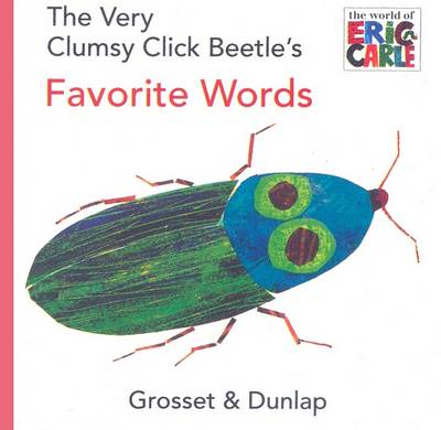 Book cover for The Very Clumsy Click Beetle's Favorite Words