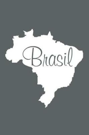 Cover of Brasil - Slate Grey Lined Notebook with Margins (Brazil)