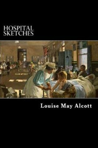 Cover of Hospital Sketches