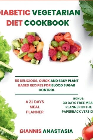 Cover of Diabetic Vegetarian Diet Cookbook