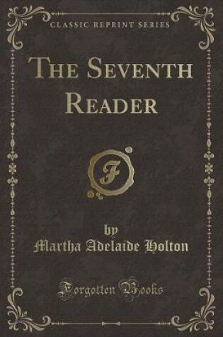 Cover of The Seventh Reader (Classic Reprint)