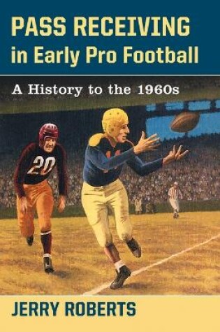 Cover of Pass Receiving in Early Pro Football