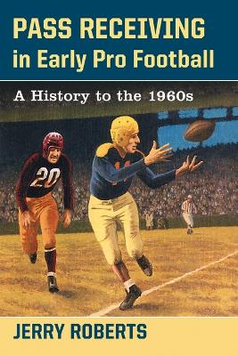 Book cover for Pass Receiving in Early Pro Football